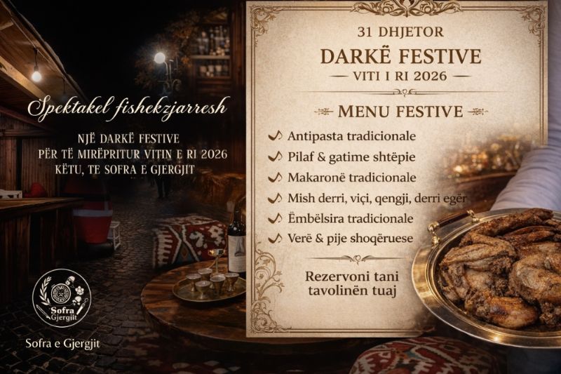 Festa e Vitit te Ri 2026 te Sofra e Gjergjit Lezhe, darke festive Viti i Ri 2026, oferte per nderrimin e viteve te Sofra e Gjergjit, Vit i Ri me DJ dhe atmosfere live, spektakel festiv me muzike dhe argetim, spektakel me fishekzjarre